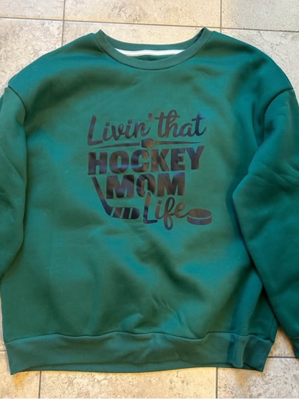 Green "Livin' That Hockey Mom Life" Sweatshirt